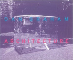 Dan Graham: Architecture