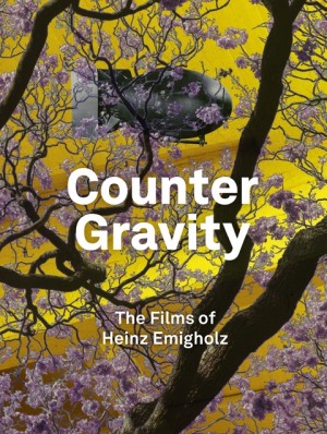 Counter Gravity: The Films of Heinz Emigholz
