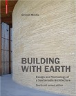 Building with Earth: Design and Technology of a Sustainable Architecture. Fourth and revised edition