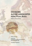 Moving Borders: Changing Alpine Landscapes