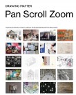 Drawing Matter Extracts 3: Pan Scroll Zoom