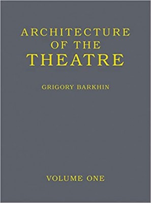 Architecture of the Theatre: Volume 1 (Pre-order)