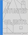 Situated Objects: Buildings and Projects by Stan Allen