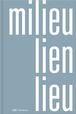 Milieu – Lien – Lieu