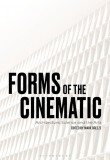 Forms of the Cinematic