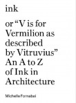 Ink, or “Vis for Vermillion as Described by Vitruvius”