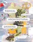 AD: Radical Architectural Drawing