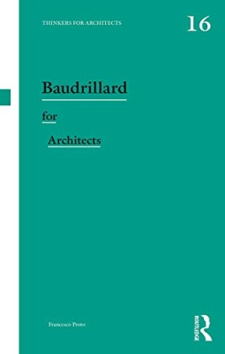 Baudrillard for Architects