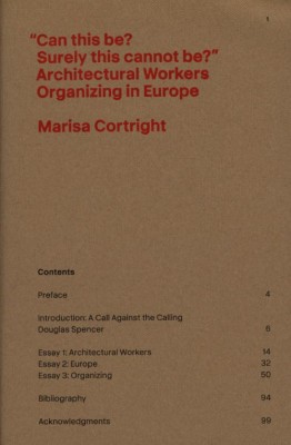 “Can This Be? Surely This Cannot Be?” Architectural Workers Organizing in Europe