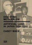 Digesting Metabolism: Artificial Land in Japan 1954-2202