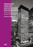 Twentieth-Century Architecture and Modernity
