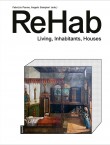 ReHab: Living, Inhabitants, Houses