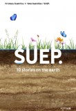 SUEP. 10 Stories of Architecture on Earth