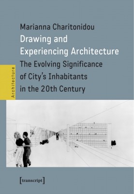 Drawing and Experiencing Architecture