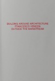 Building Around Architecture