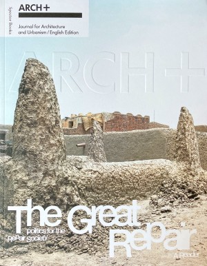 ARCH+ The Great Repair