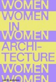 Documents and Histories – Women in Architecture