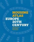 Housing Atlas Europe – 20th Century