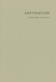 automatism in philosophy, art & culture