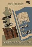 Walking the Streets/Walking the Projects