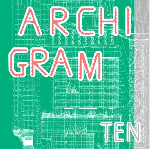 Archigram Ten